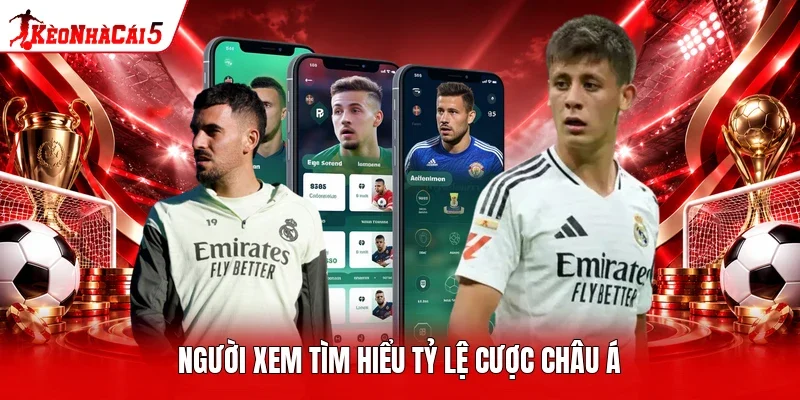 Người xem tìm hiểu tỷ lệ cược châu Á