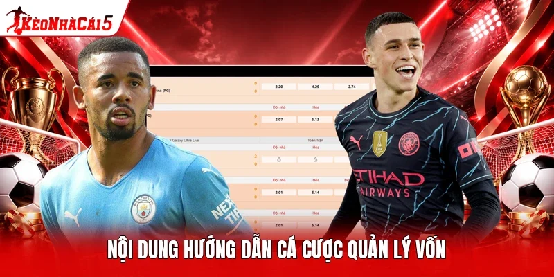 Nội dung hướng dẫn cá cược quản lý vốn